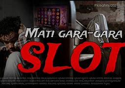 Kalah Gara Gara Slot Online Nangis